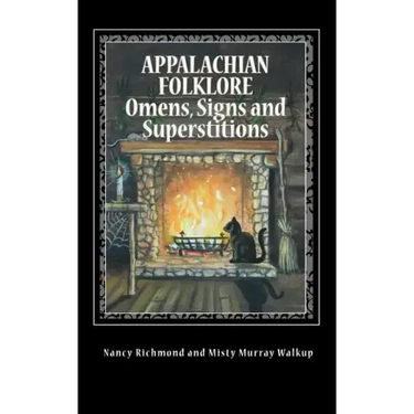Appalachian Folklore Omens, Signs and Superstitions
