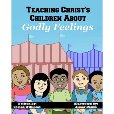 Teaching Christ's Children About Godly Feelings
