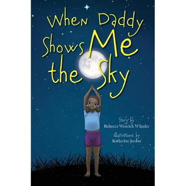 When Daddy Shows Me the Sky