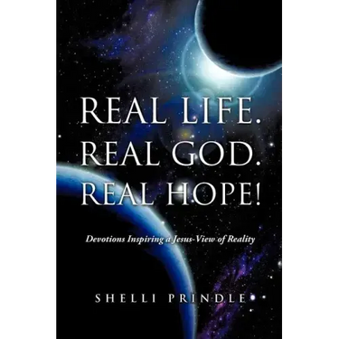Real Life. Real God. Real Hope!