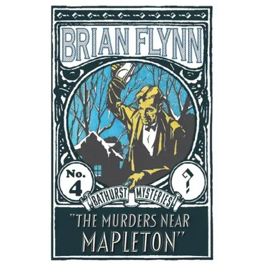 The Murders near Mapleton: An Anthony Bathurst Mystery