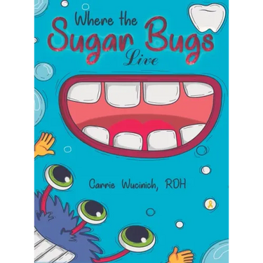 Where the Sugar Bugs Live