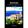 Marbella: A Tapestry of Glamour and Secrets