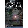 Ghosts of Salem: Haunts of the Witch City