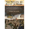 The Origins of Right to Work: Antilabor Democracy in Nineteenth-Century Chicago
