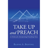 Take Up and Preach: A Primer for Interpreting Preaching Texts