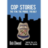 Cop Stories: The Few, the Proud, the Ugly-Twenty-Five Years on the Baltimore Police Department