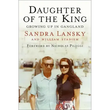 Daughter of the King: Growing Up in Gangland
