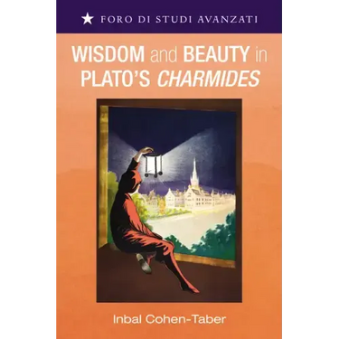 Wisdom and Beauty in Plato's Charmides