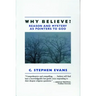 Why Believe?: Reason and Mystery as Pointers to God (Rev)