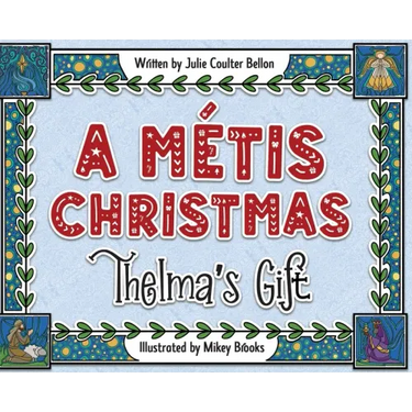 A Métis Christmas: Thelma's Gift
