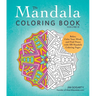 The Mandala Coloring Book, Volume II: Relax, Calm Your Mind, and Find Peace with 100 Mandala Coloring Pages