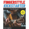 Fingerstyle Kickstarter: Discover How To Play Great-Sounding Fingerstyle Guitar Arrangements From Start To Finish (with clear explanations, eas