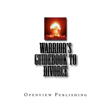 Warrior's Guidebook to Divorce