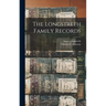 The Longstreth Family Records