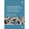 The Instructional Design Trainer's Guide: Authentic Practices and Considerations for Mentoring ID and Ed Tech Professionals