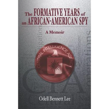 The Formative Years of an African-American Spy: A Memoir