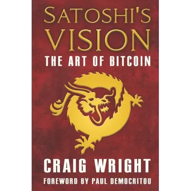 Satoshi's Vision: The Art of Bitcoin