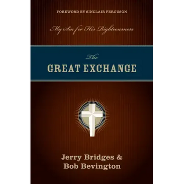 The Great Exchange: My Sin for His Righteousness