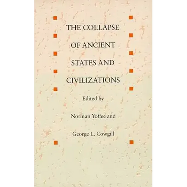 The Collapse of Ancient States and Civilizations