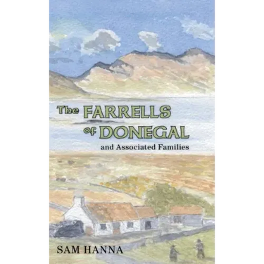 The Farrells of Donegal: And Associated Families