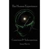 Conscious and Subconscious The Human Experience