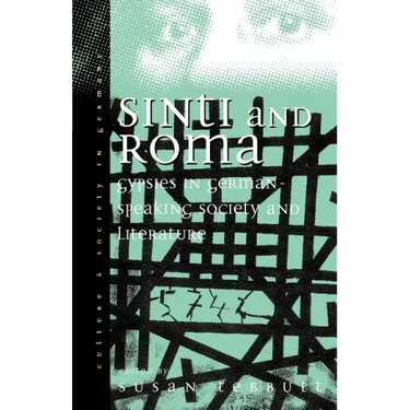 Sinti and Roma in German-Speaking Society and Literature: Volume 2