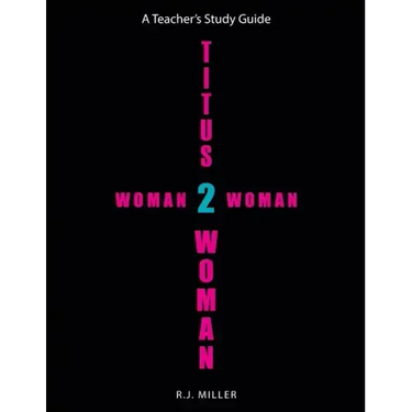 Titus 2 Woman: Woman 2 Woman