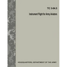 Instrument Flight for Army Aviators (TC 3-04.5)
