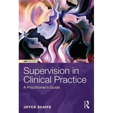 Supervision in Clinical Practice: A Practitioner's Guide
