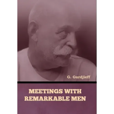 Meetings with Remarkable Men