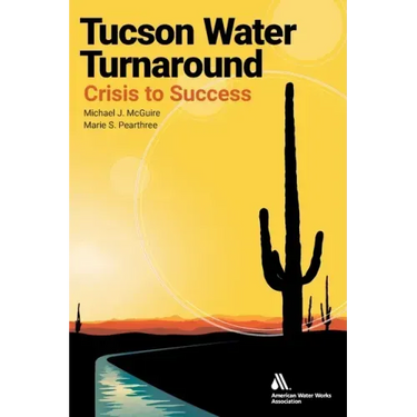 Tucson Water Turnaround: From Crisis to Success