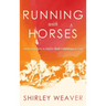 Running with Horses: Daily Devotions to Inspire Bold Confidence in God