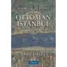 A Social History of Ottoman Istanbul