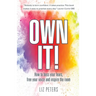 Own It!: How to boss your fears, free your voice and inspire the room
