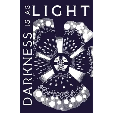 Darkness is as Light