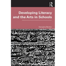 Developing Literacy and the Arts in Schools