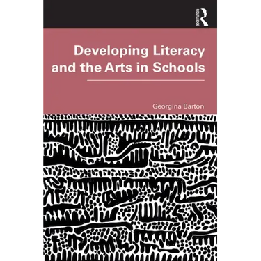 Developing Literacy and the Arts in Schools