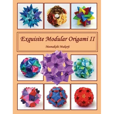 Exquisite Modular Origami II
