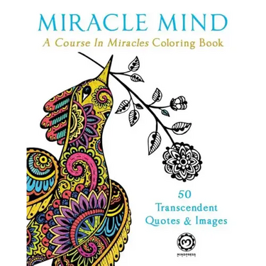 Miracle Mind: A Course In Miracles Adult Coloring Book