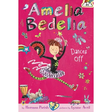 Amelia Bedelia Chapter Book #8: Amelia Bedelia Dances Off