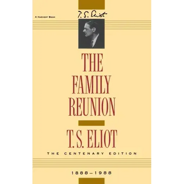 The Family Reunion: Verse Drama
