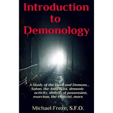 Introduction to Demonology: A Study of the Devil and Demons