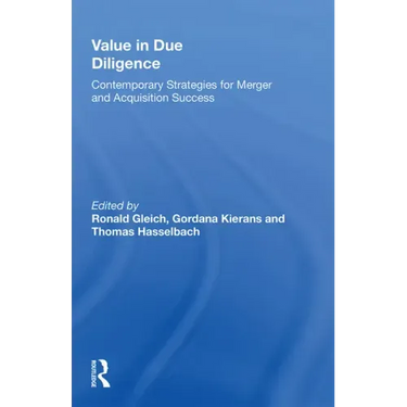 Value in Due Diligence: Contemporary Strategies for Merger and Acquisition Success