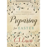 Preparing for Easter: Fifty Devotional Readings from C. S. Lewis