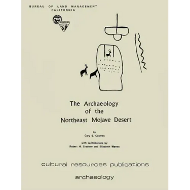 The Archaeology Of The Northeast Mojave Desert