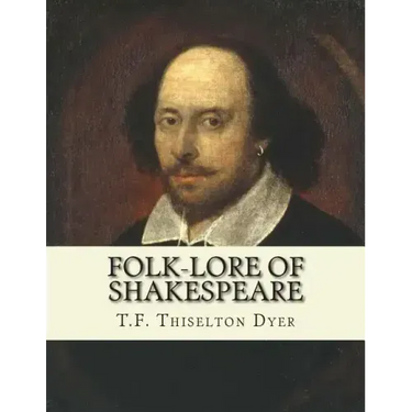 Folk-lore of Shakespeare