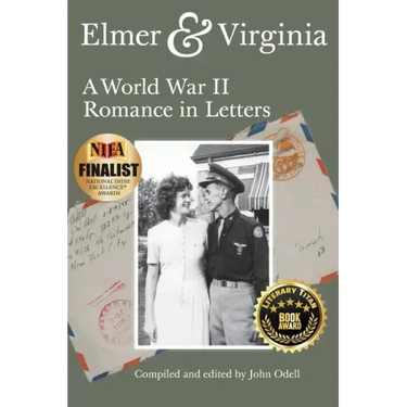 Elmer & Virginia: A World War II Romance in Letters