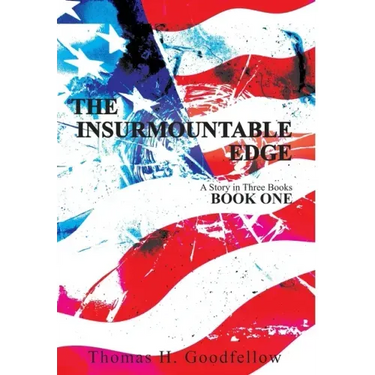 The Insurmountable Edge: Book One