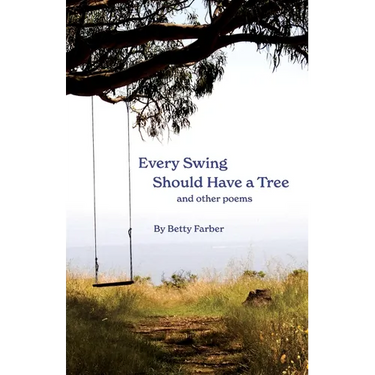 Every Swing Should Have a Tree and other poems